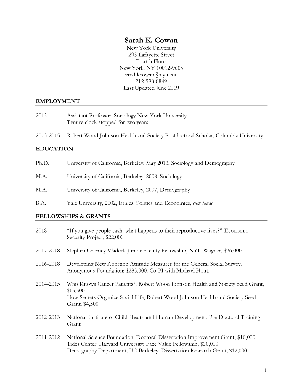 Sarah K. Cowan New York University 295 Lafayette Street Fourth Floor New York, NY 10012-9605 Sarahkcowan@Nyu.Edu 212-998-8849 Last Updated June 2019