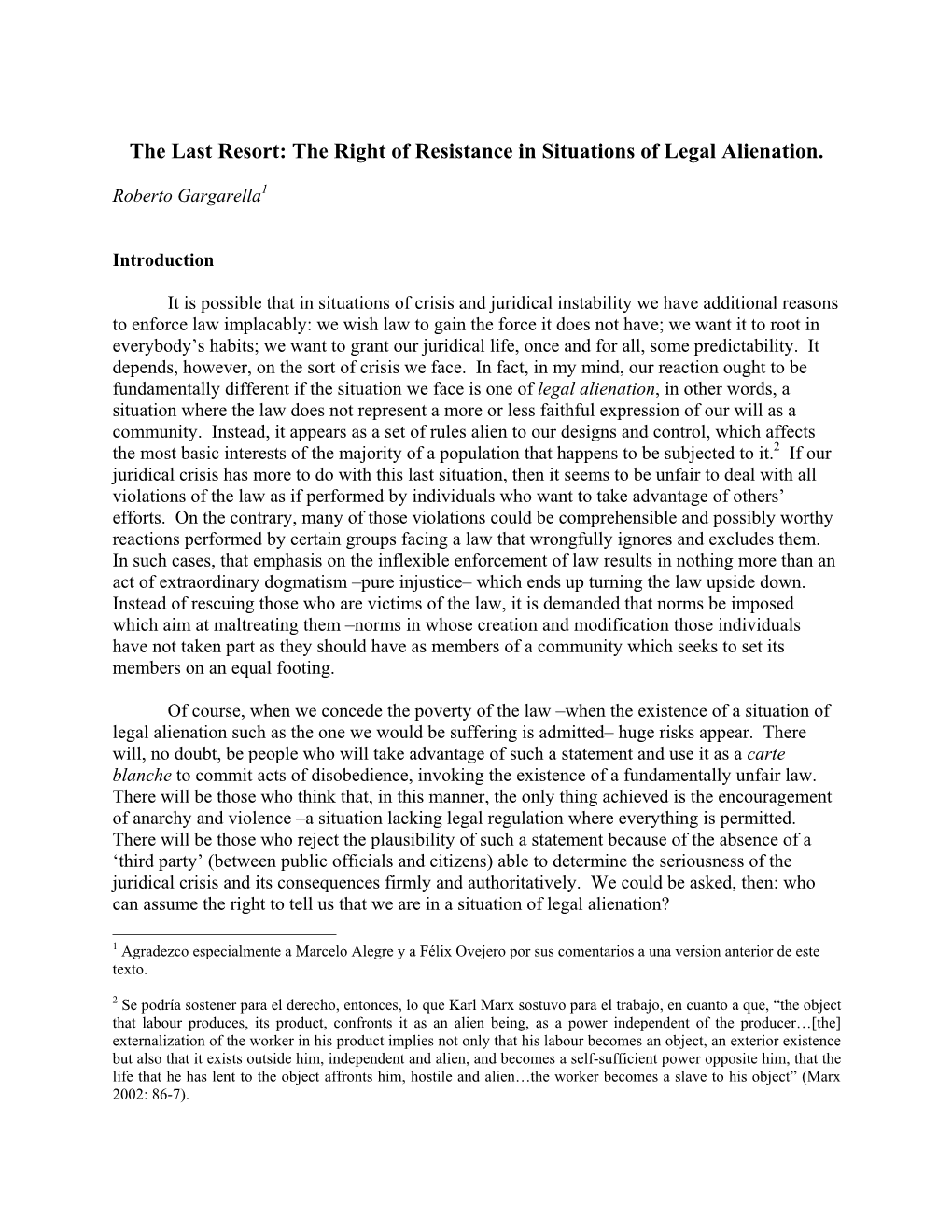 The Last Resort: the Right of Resistance in Situations of Legal Alienation