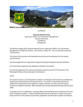 1 OUTREACH Kootenai National Forest Supervisor's Office, Fire and Aviation Management Forestry Technician GS-0462-05 IA Di