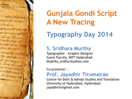 Gunjala Gondi Script a New Tracing Typography Day 2014