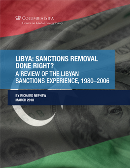 Libya: Sanctions Removal Done Right? a Review of the Libyan Sanctions Experience, 1980–2006