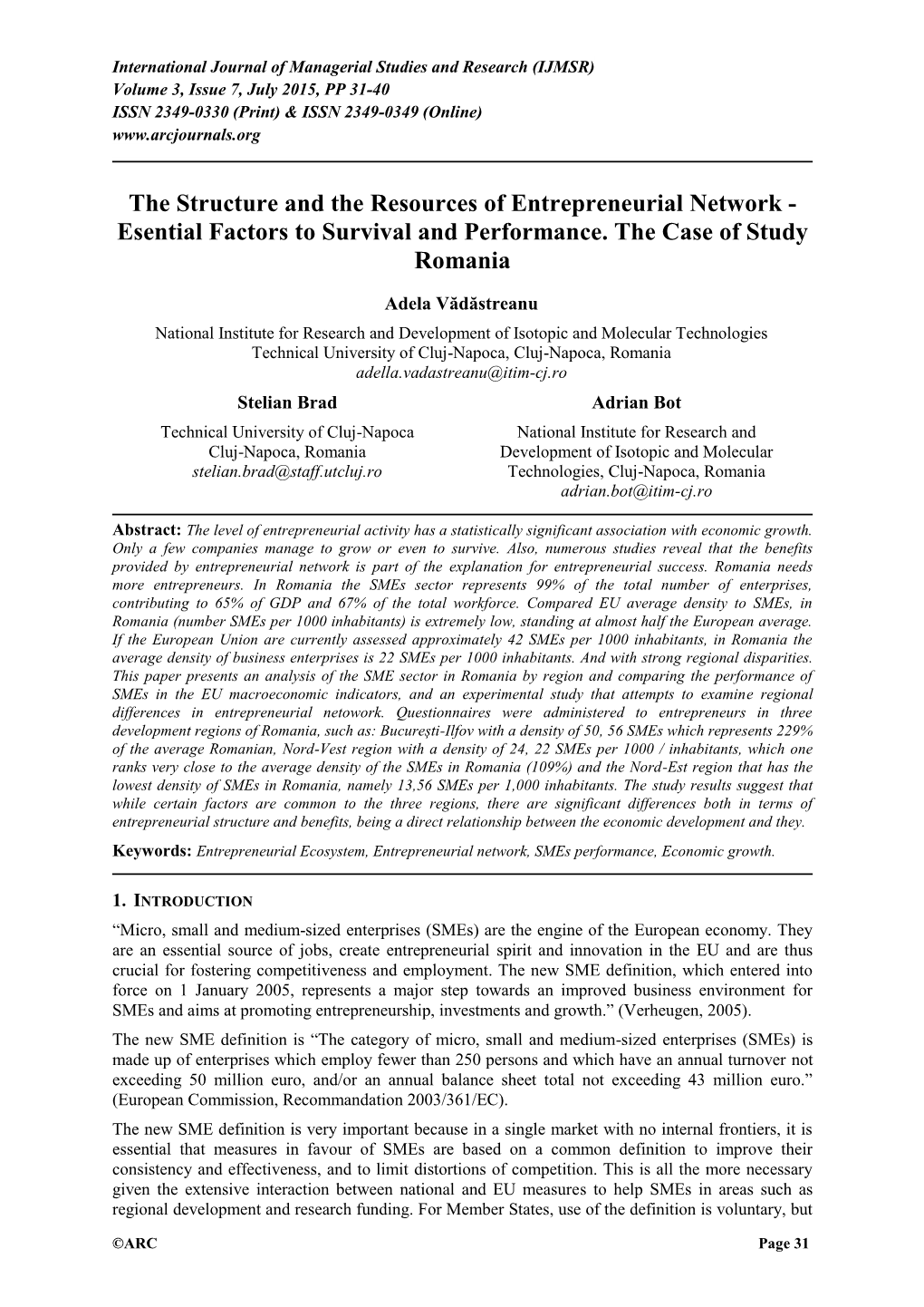 The Structure and the Resources of Entrepreneurial Network - Esential Factors to Survival and Performance