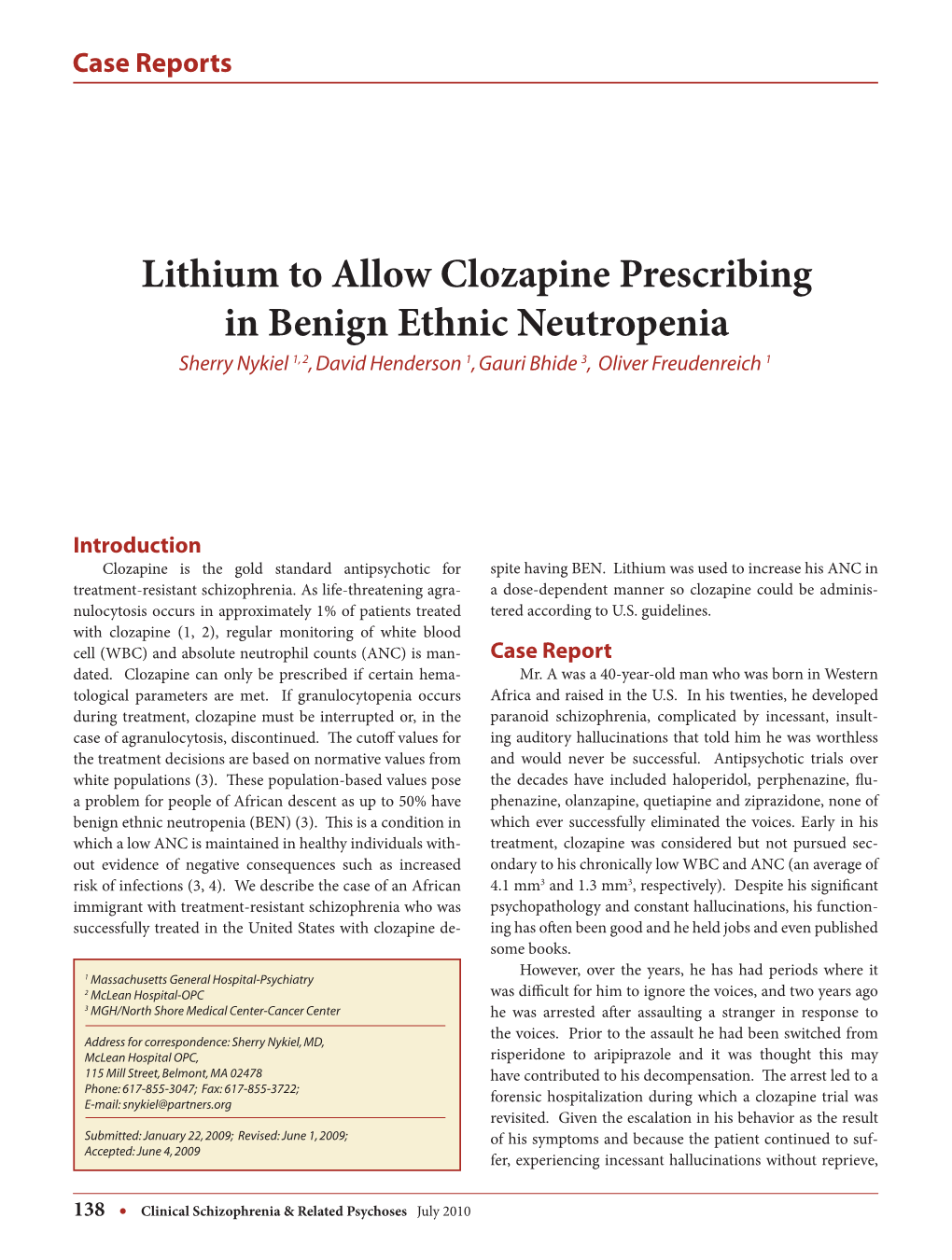 Lithium to Allow Clozapine Prescribing in Benign Ethnic Neutropenia Sherry Nykiel 1, 2, David Henderson 1, Gauri Bhide 3, Oliver Freudenreich 1