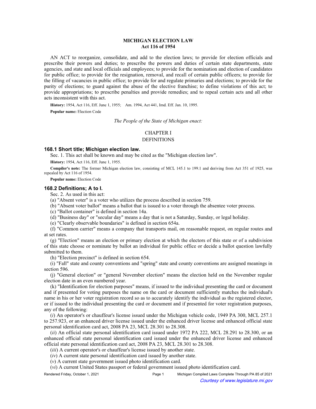 MICHIGAN ELECTION LAW Act 116 of 1954 an ACT to Reorganize, Consolidate, and Add to the Election Laws; to Provide for Election O