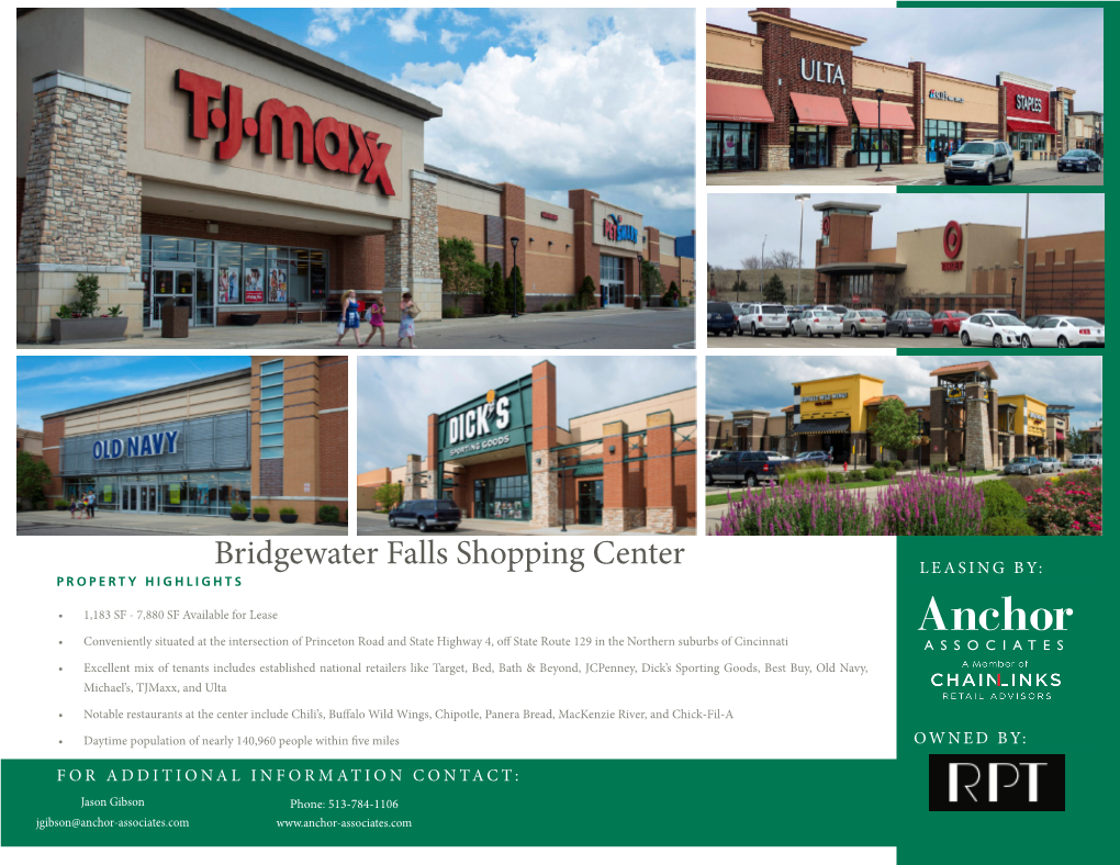 Bridgewater Falls Shopping Center LEASING BY: PROPERTY HIGHLIGHTS