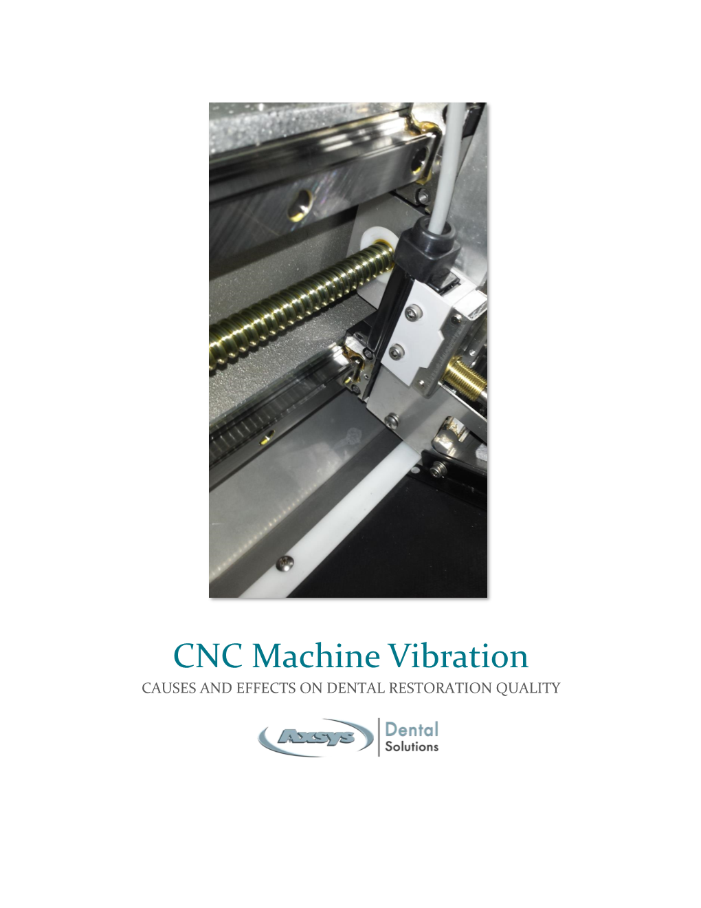 CNC Machine Vibration CAUSES and EFFECTS on DENTAL RESTORATION QUALITY