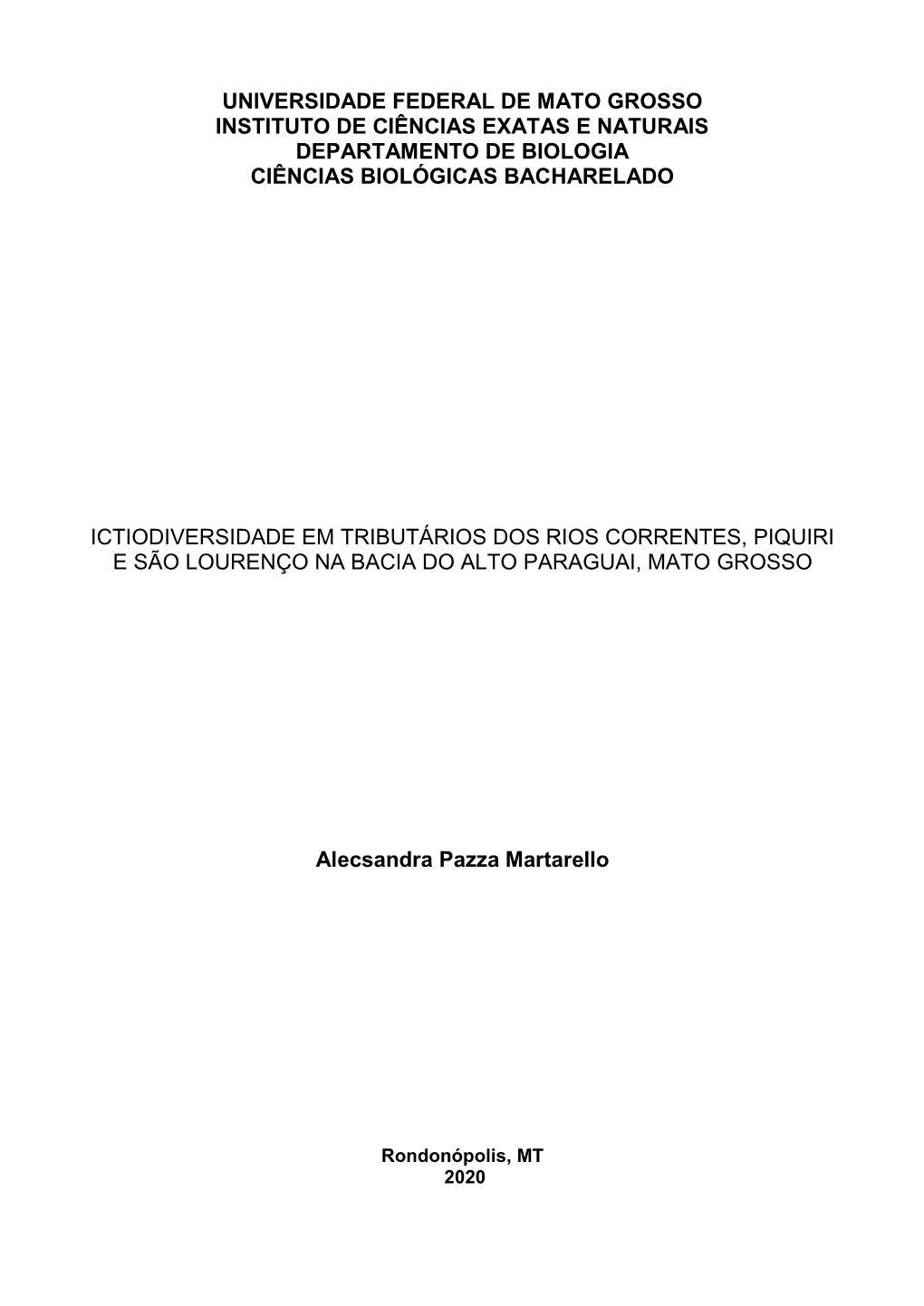 Universidade Federal De Mato Grosso Instituto De Ciências Exatas E Naturais Departamento De Biologia Ciências Biológicas Bacharelado