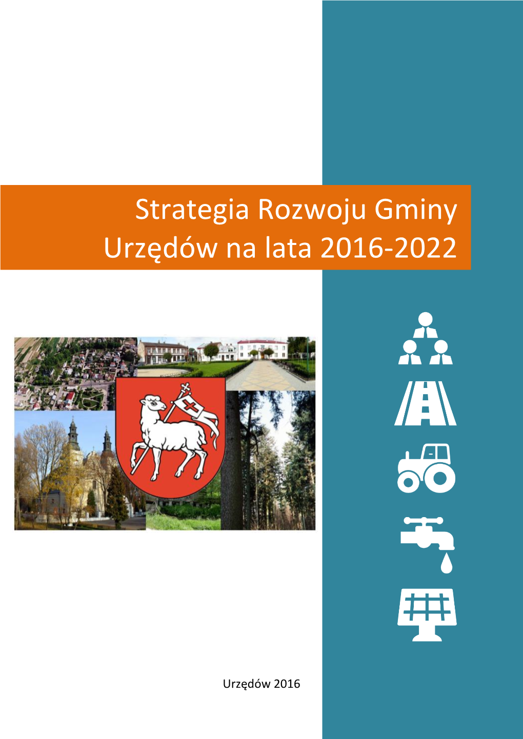 Strategia Rozwoju Gminy Urzędów Na Lata 2016-2022