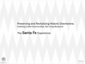 Preserving and Revitalizing Historic Downtowns: the Santa Fe Experience