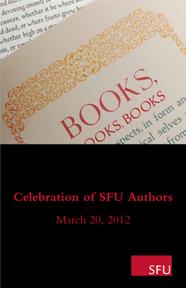 Celebration of SFU Authors March 20, 2012 Message from the University Librarian
