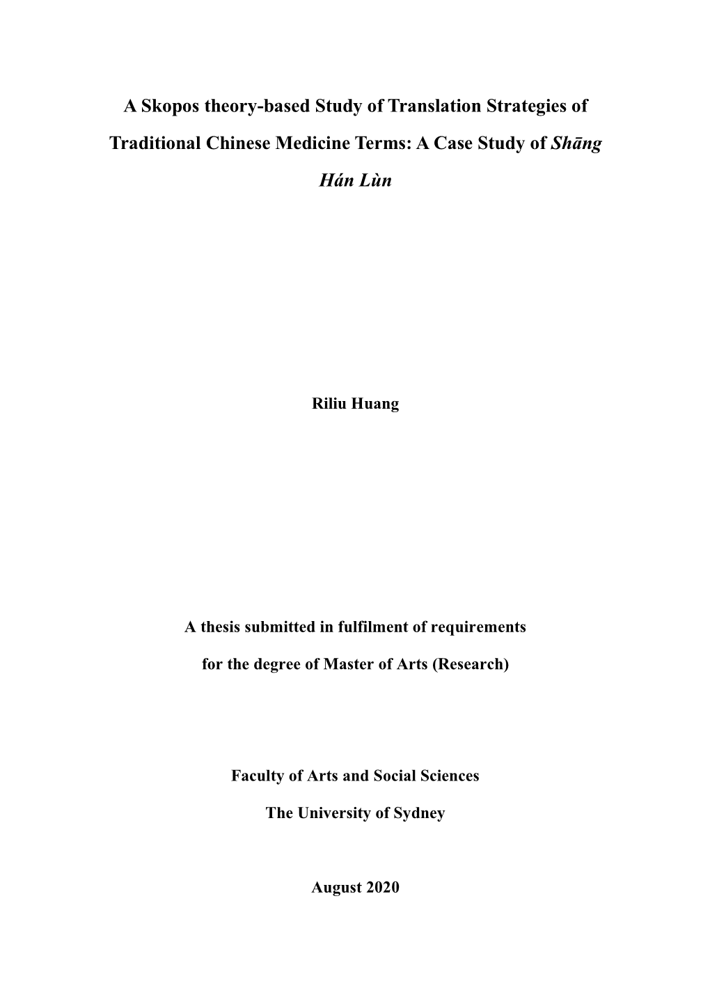 A Skopos Theory-Based Study of Translation Strategies of Traditional Chinese Medicine Terms: a Case Study of Shāng Hán Lùn