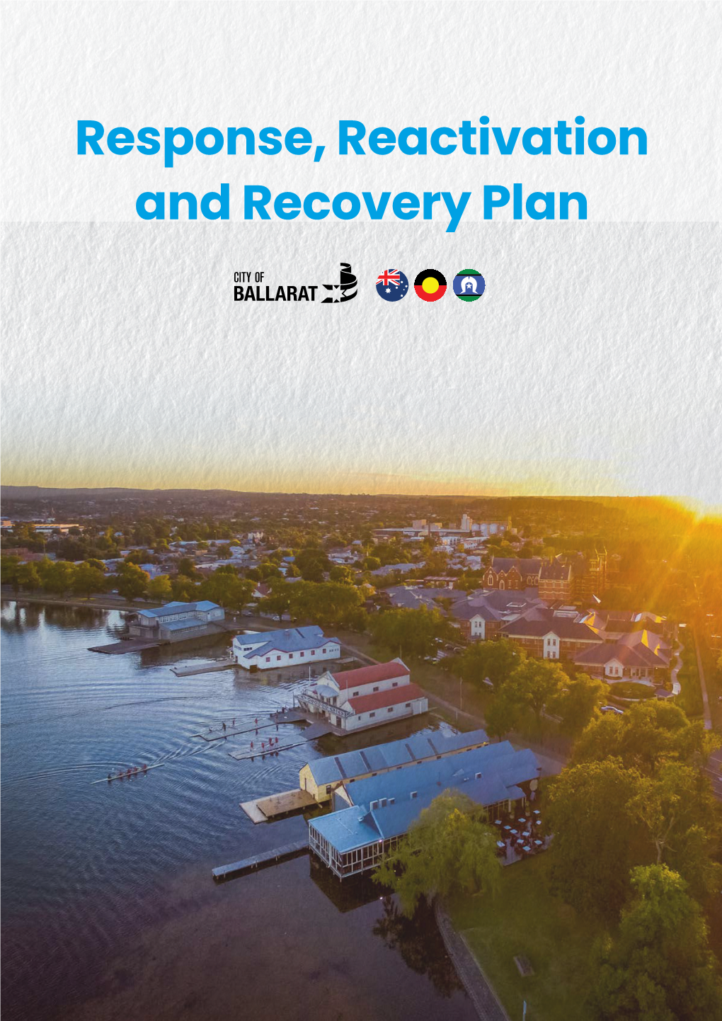 Response, Reactivation and Recovery Plan