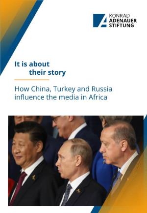 How China, Turkey and Russia Influence the Media in Africa Dani Madrid- Morales