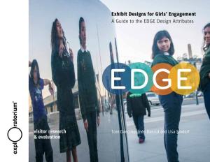 Exhibit Designs for Girls' Engagement a Guide to the EDGE Design Attributes