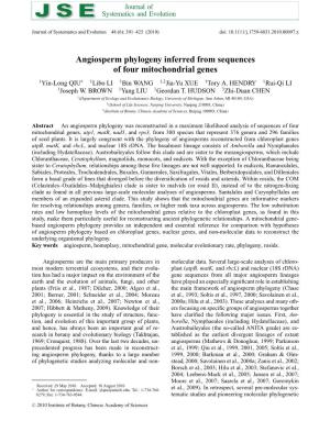 Angiosperm Phylogeny Inferred from Sequences of Four Mitochondrial Genes 1Yin-Long QIU∗ 1Libo LI 1Bin WANG 1,2Jia-Yu XUE 1Tory A
