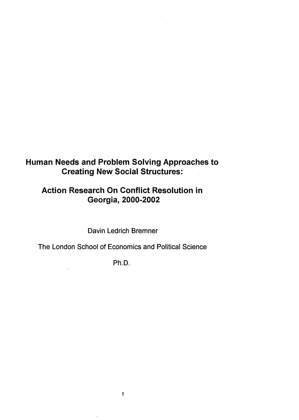 Human Needs and Problem Solving Approaches to Creating New Social Structures: Action Research on Conflict Resolution in Georgia