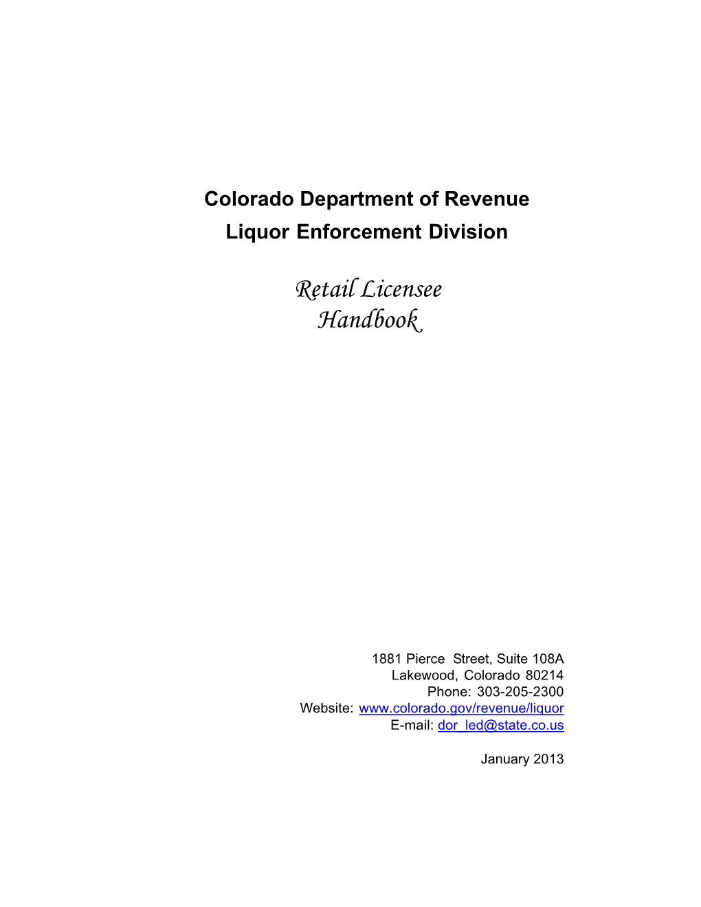 Colorado Department of Revenue Liquor Enforcement Division Retail Licensee Handbook