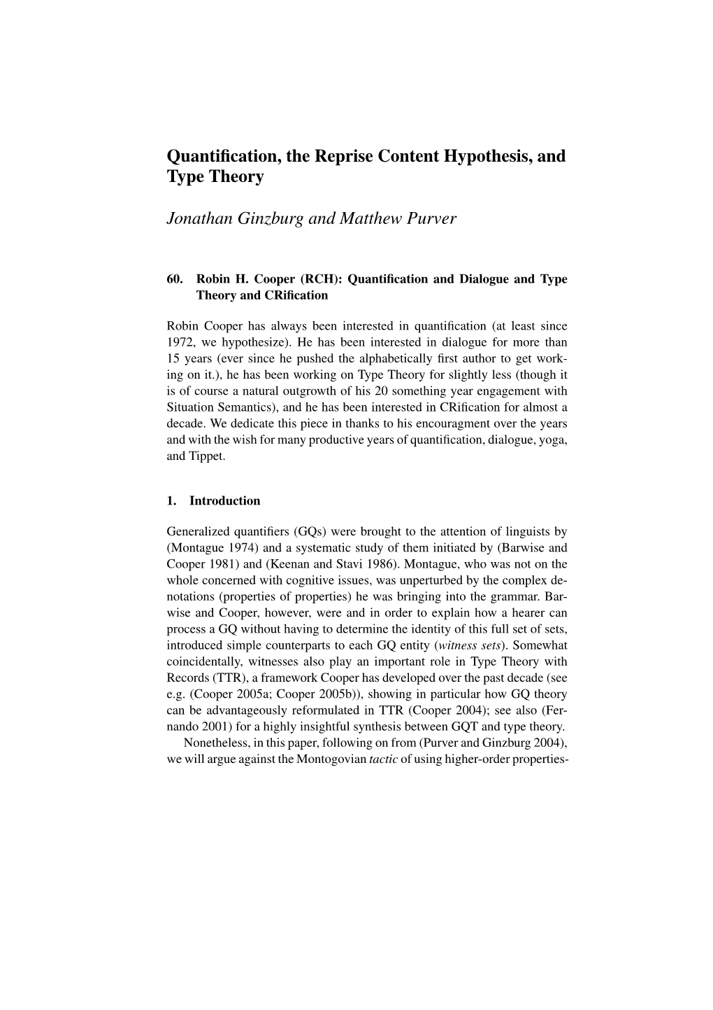 Quantification, the Reprise Content Hypothesis, and Type Theory Jonathan Ginzburg and Matthew Purver