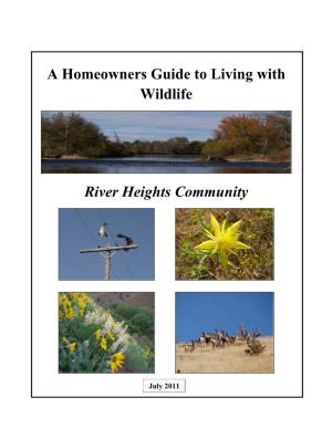 A Homeowners Guide to Living with Wildlife River Heights Community