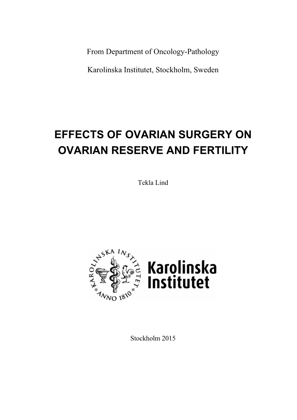 Effects of Ovarian Surgery on Ovarian Reserve and Fertility