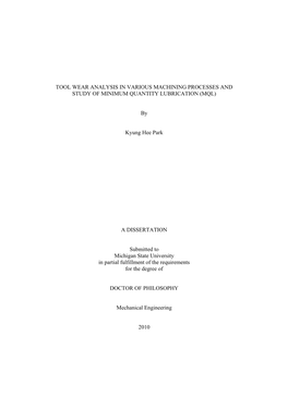 TOOL WEAR ANALYSIS in VARIOUS MACHINING PROCESSES and STUDY of MINIMUM QUANTITY LUBRICATION (MQL) by Kyung Hee Park a DISSERTAT