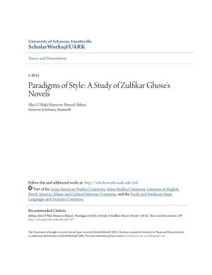 A Study of Zulfikar Ghose's Novels Abu Ul Wafa Mansoor Ahmed Abbasi University of Arkansas, Fayetteville