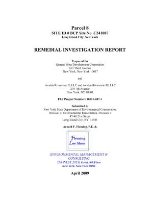 Parcel 8 Remedial Investigation Report Queens West Development BCP # C241067
