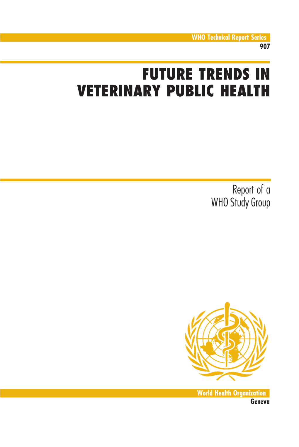 Future Trends in Veterinary Public Health A
