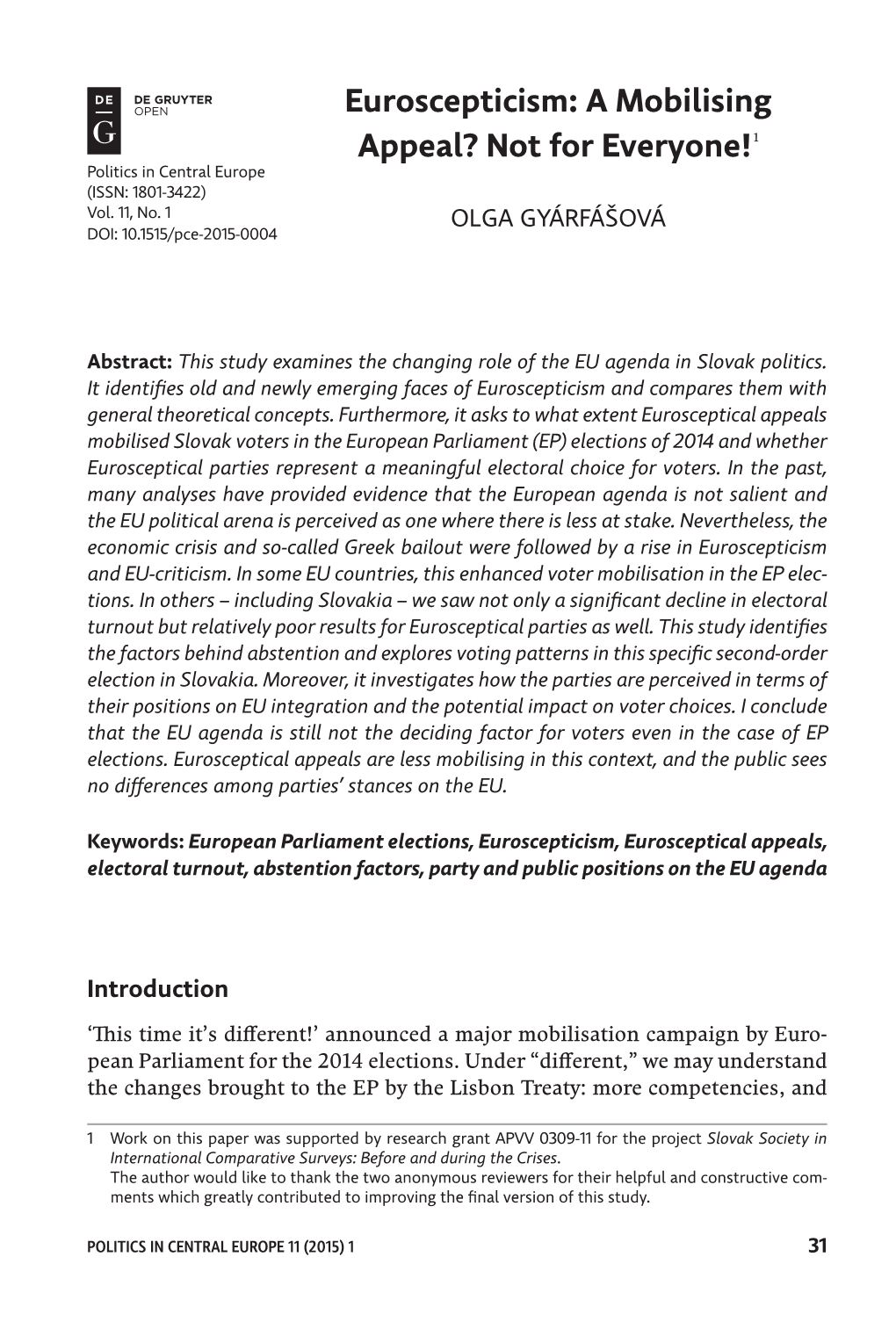 Euroscepticism: a Mobilising Appeal? Not for Everyone! 1 Politics in Central Europe (ISSN: 1801-3422) Vol