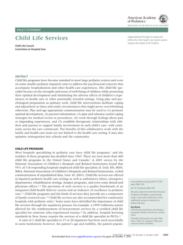 Child Life Services Deﬁne the Child Health Care System And/Or Improve the Health of All Children Child Life Council Committee on Hospital Care