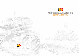 Ppes Works (Sarawak) Sdn Bhd Corporate Profile