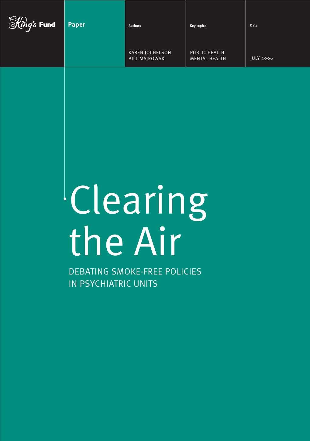 Clearing the Air: Debating Smoke-Free Policies in Psychiatric Units