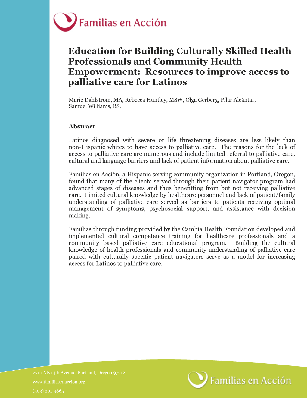 Education for Building Culturally Skilled Health Professionals and Community Health Empowerment: Resources to Improve Access to Palliative Care for Latinos