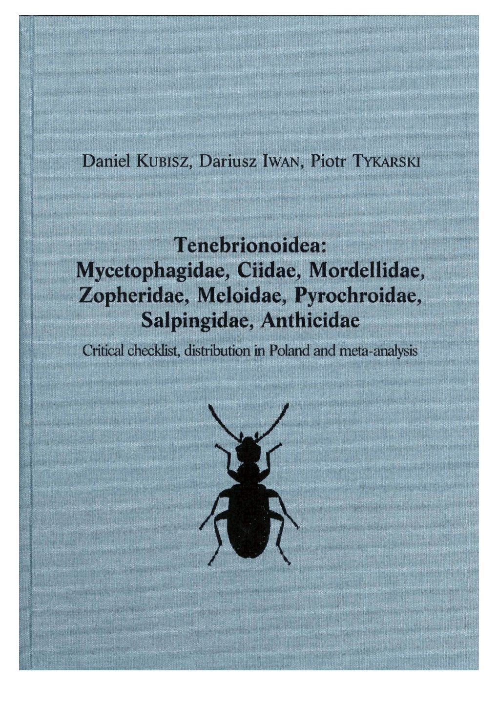 Tenebrionoidea: Mycetophagidae, Ciidae, Mordellidae, Zopheridae, Meloidae, Pyrochroidae, Salpingidae, Anthicidae