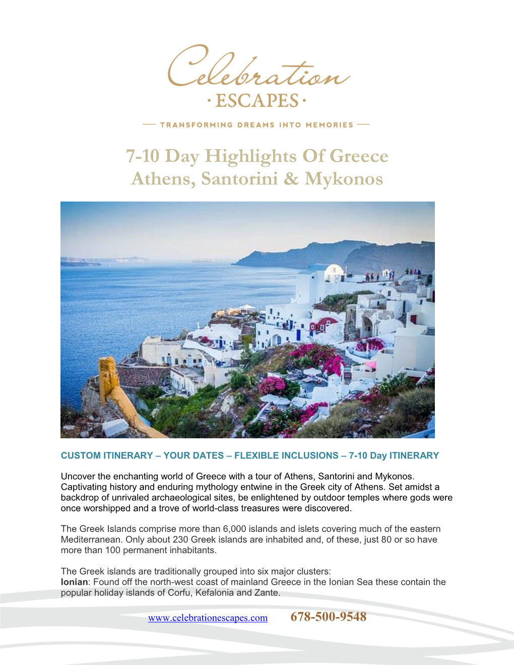 7-10 Day Highlights of Greece Athens, Santorini & Mykonos