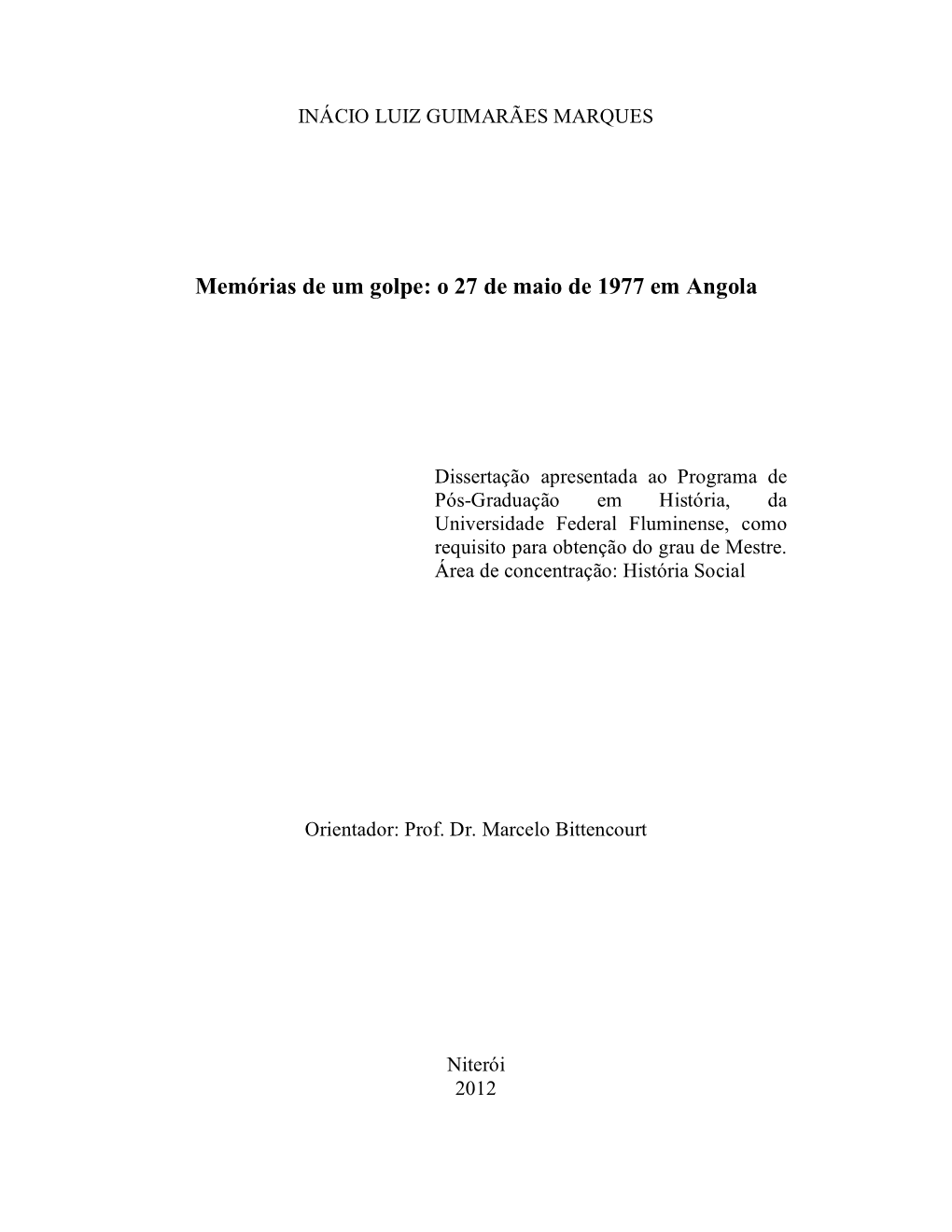 Memórias De Um Golpe: O 27 De Maio De 1977 Em Angola