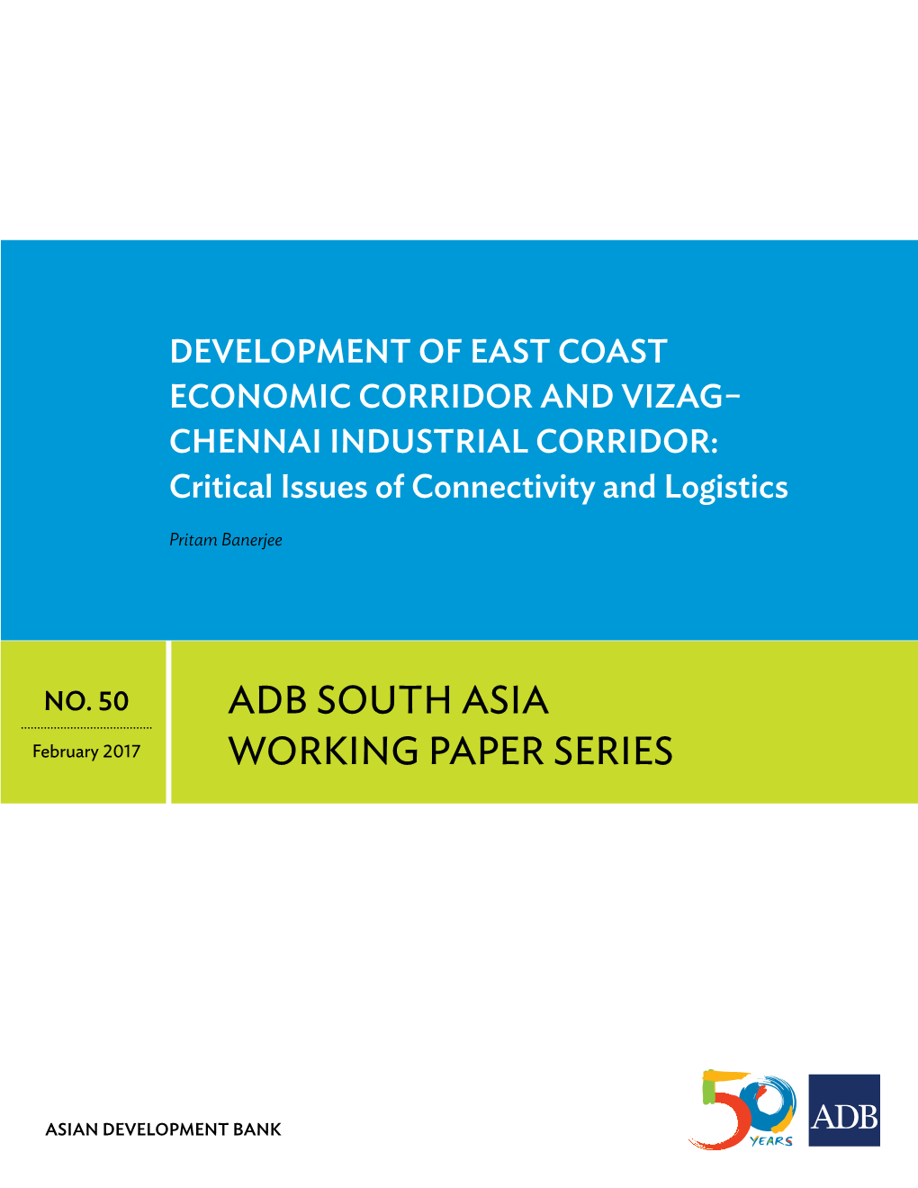 Development of East Coast Economic Corridor and Vizag–Chennai Industrial Corridor: Critical Issues of Connectivity and Logistics