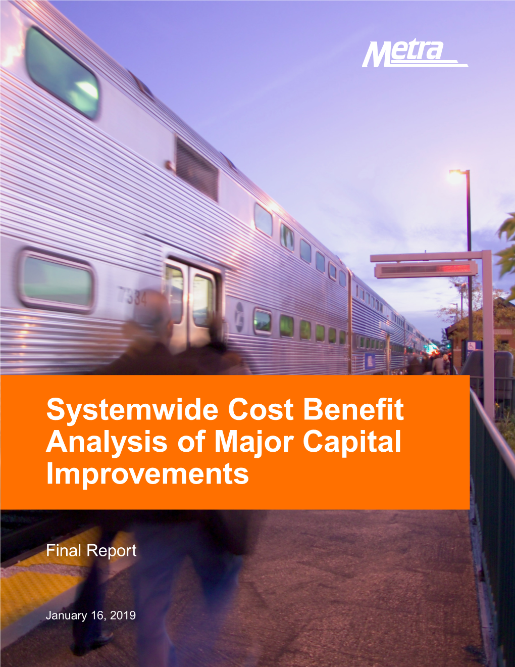 Systemwide Cost Benefit Analysis of Major Capital Improvements