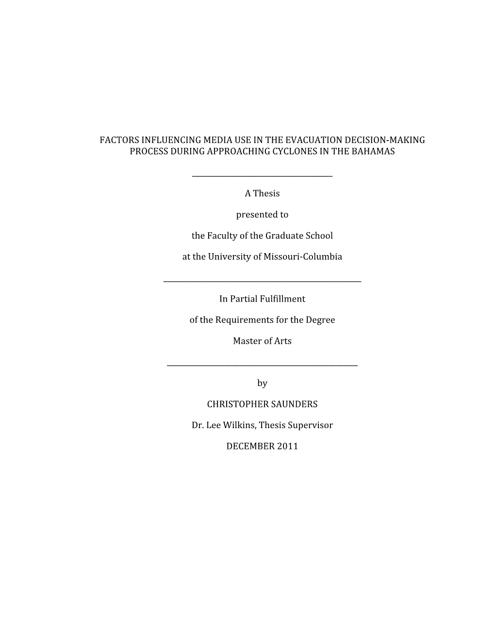 Factors Influencing Media Use in the Evacuation Decision-Making Process During Approaching Cyclones in the Bahamas