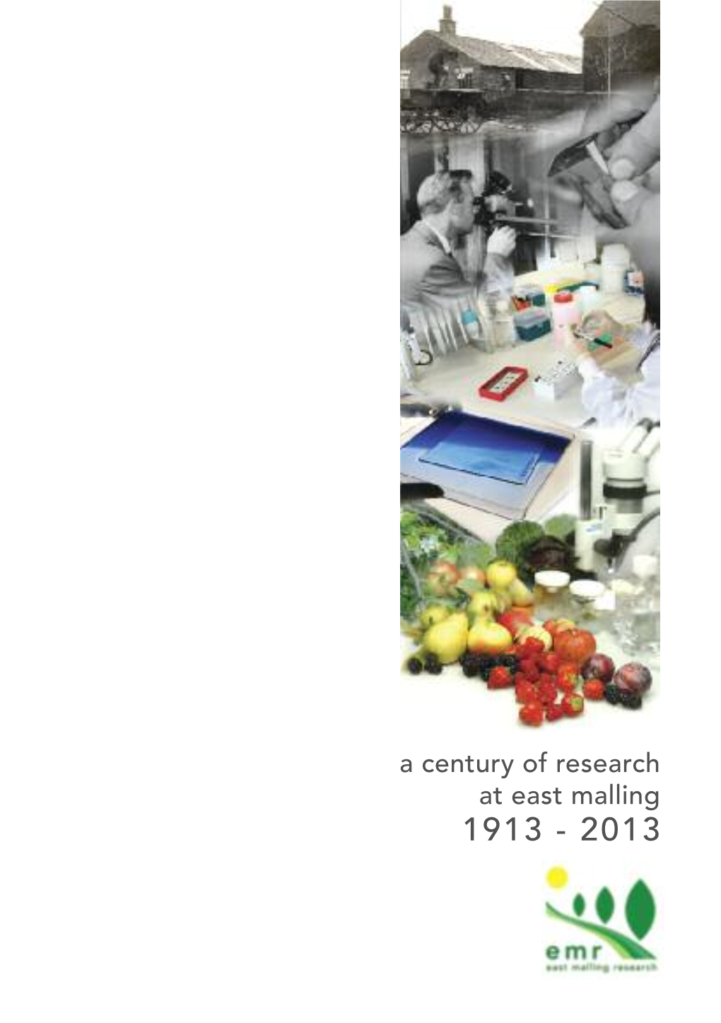 A Century of Research at East Malling 1913-2013