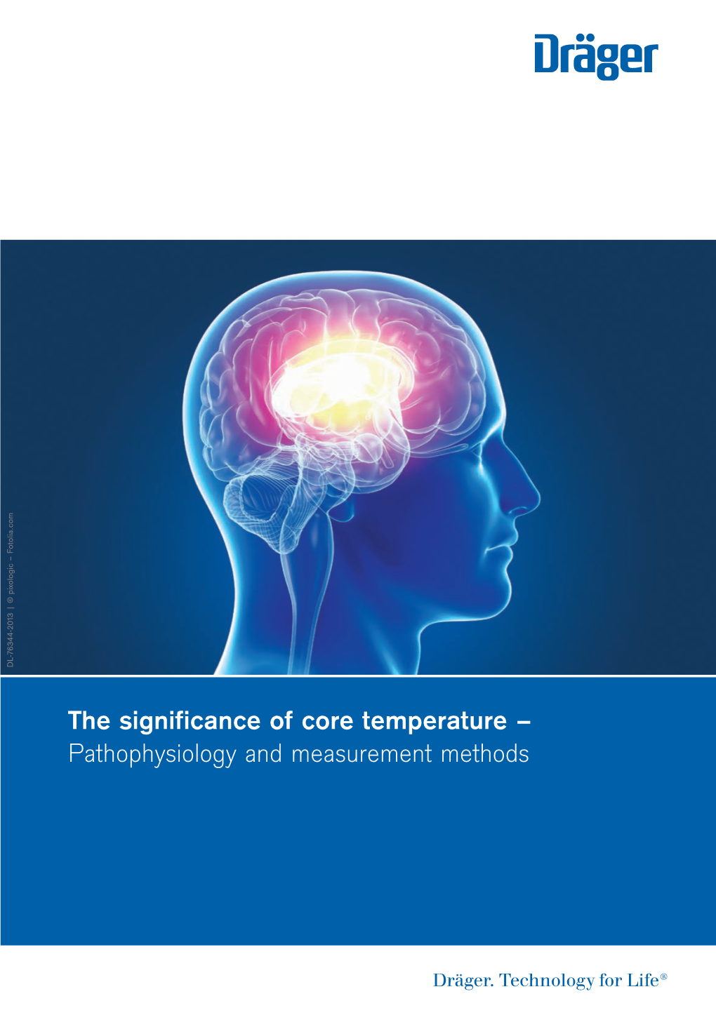 The Significance of Core Temperature – Pathophysiology and Measurement Methods the SIGNIFICANCE of CORE TEMPERATURE | TABLE of CONTENTS