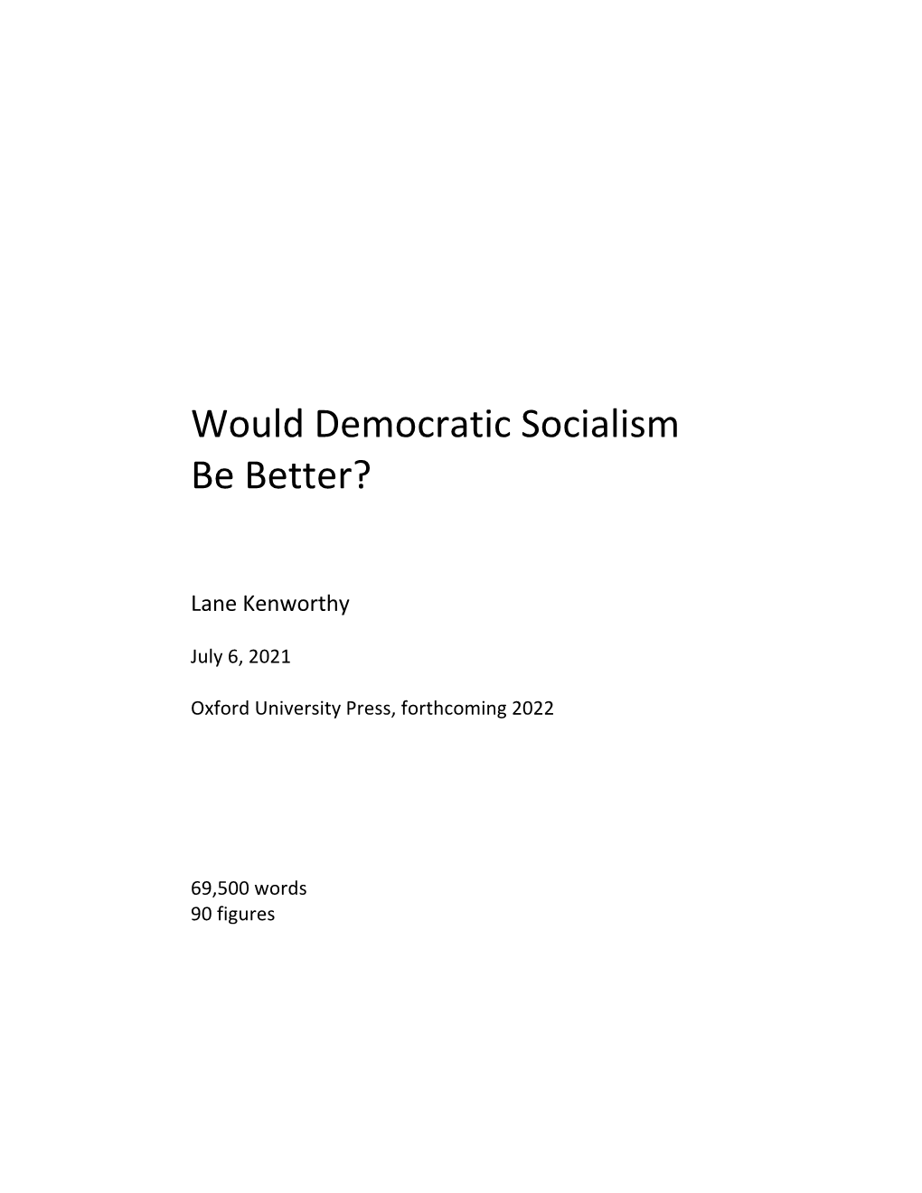 Would Democratic Socialism Be Better?