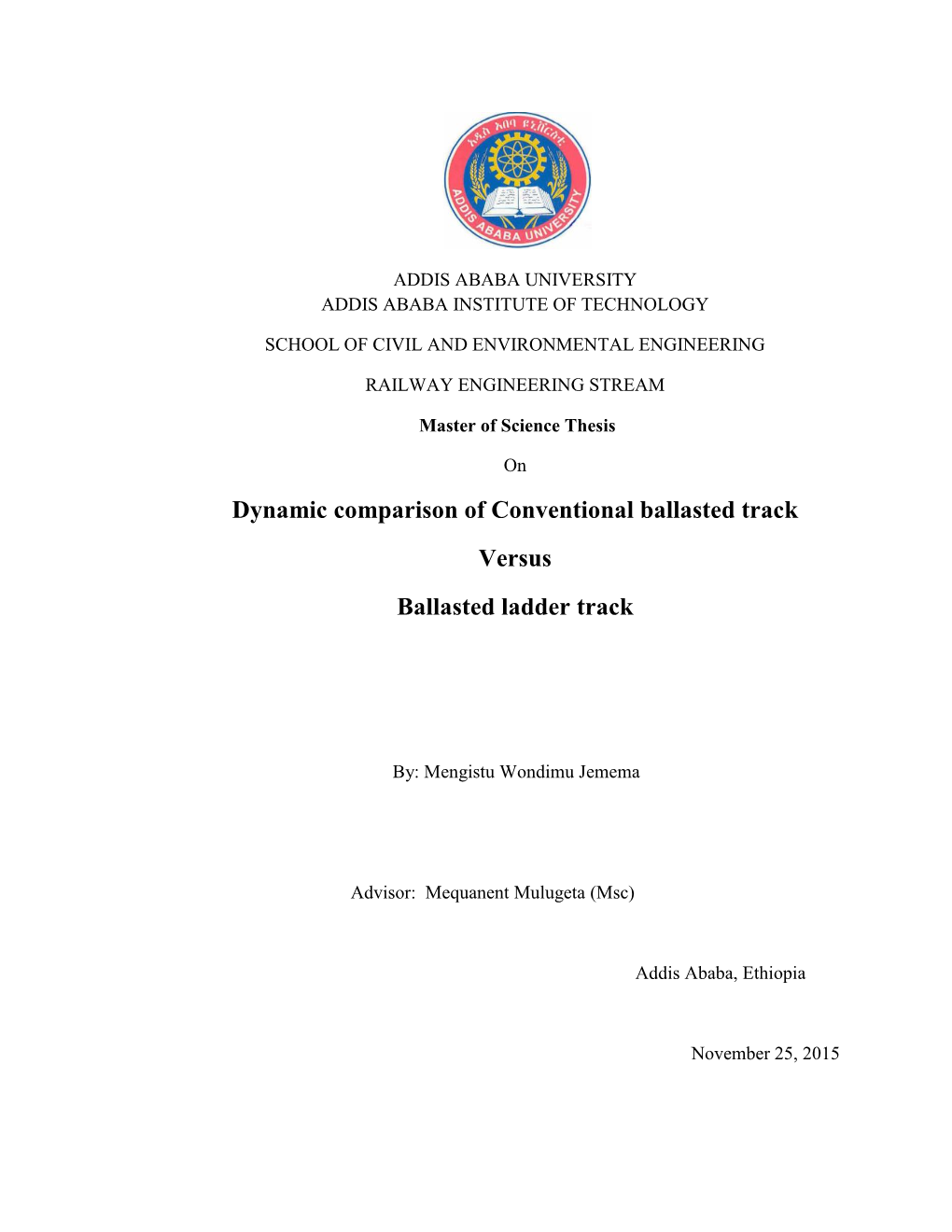 Dynamic Comparison of Conventional Ballasted Track Versus Ballasted Ladder Track