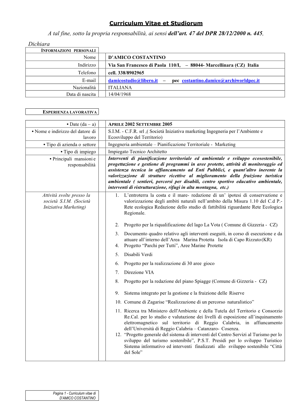 A Tal Fine, Sotto La Propria Responsabilità, Ai Sensi Dell'art. 47