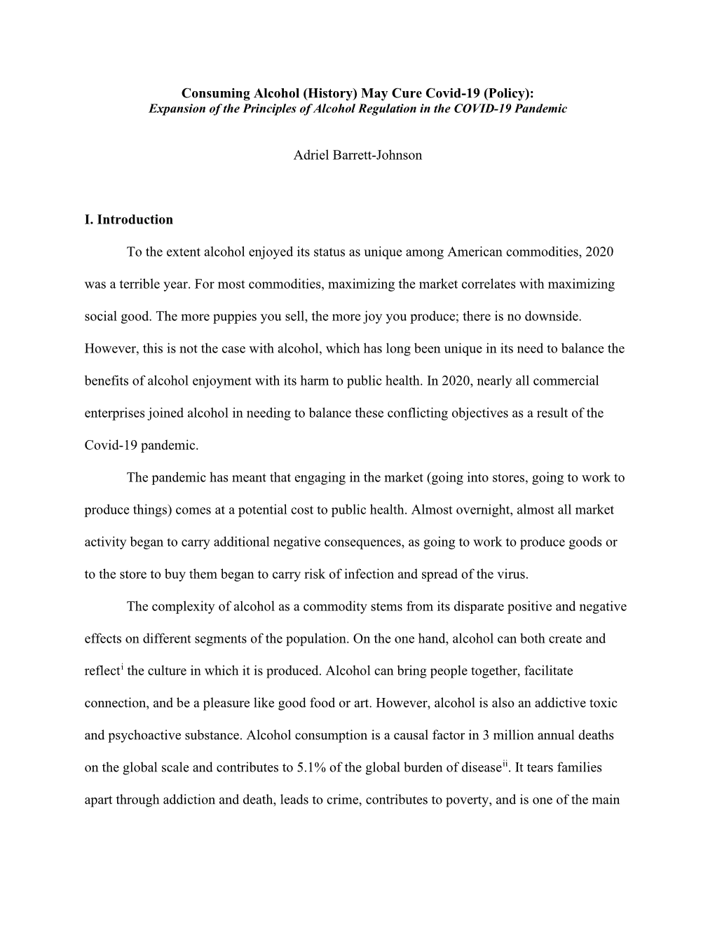 Consuming Alcohol (History) May Cure Covid-19 (Policy): Adriel Barrett-Johnson I. Introduction to the Extent Alcohol Enjoyed