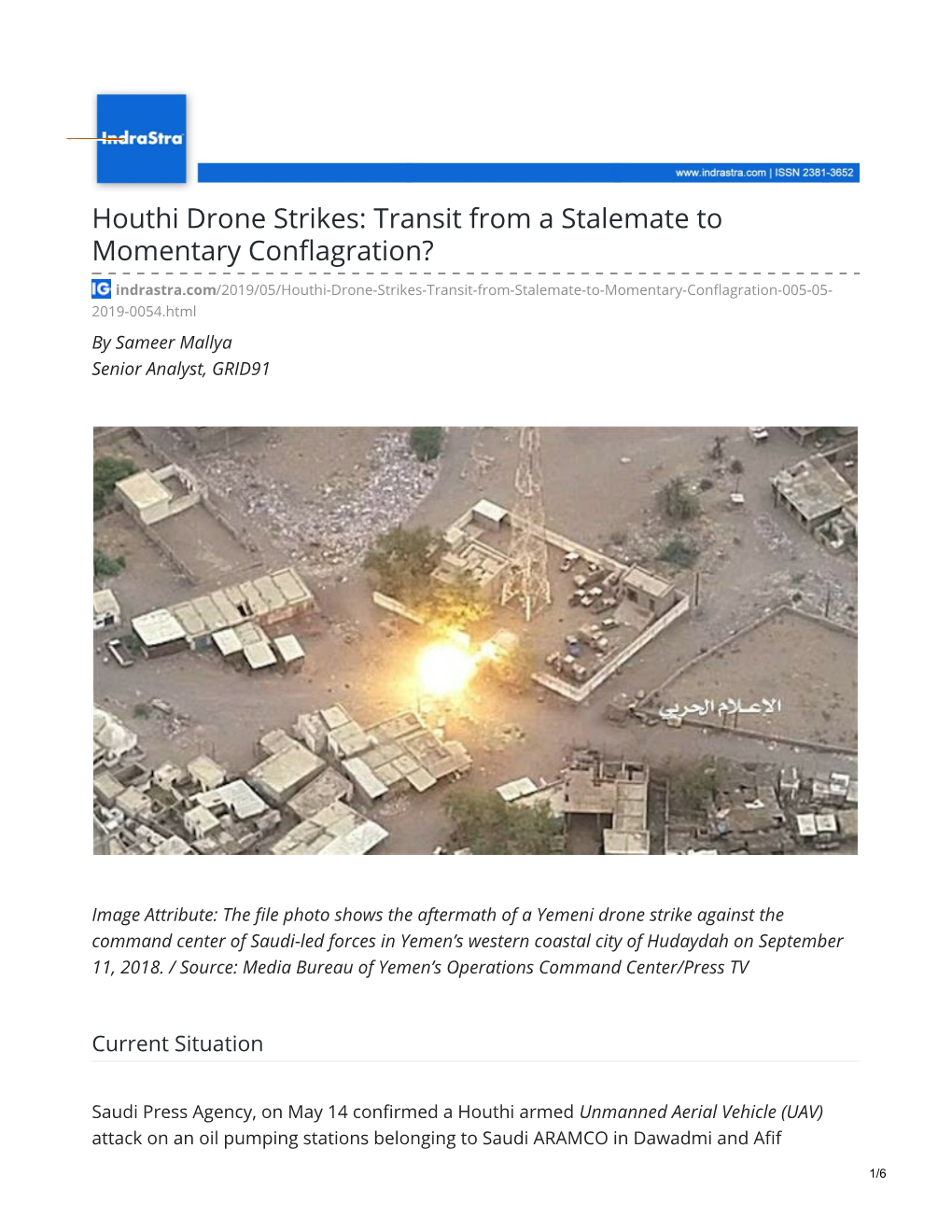 Houthi Drone Strikes: Transit from a Stalemate to Momentary Conflagration?