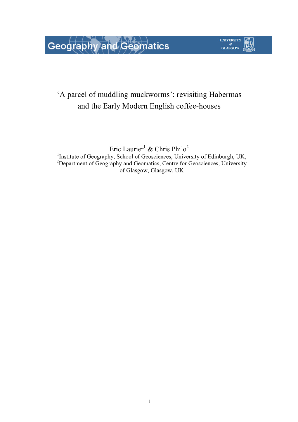 A Parcel of Muddling Muckworms’: Revisiting Habermas and the Early Modern English Coffee-Houses