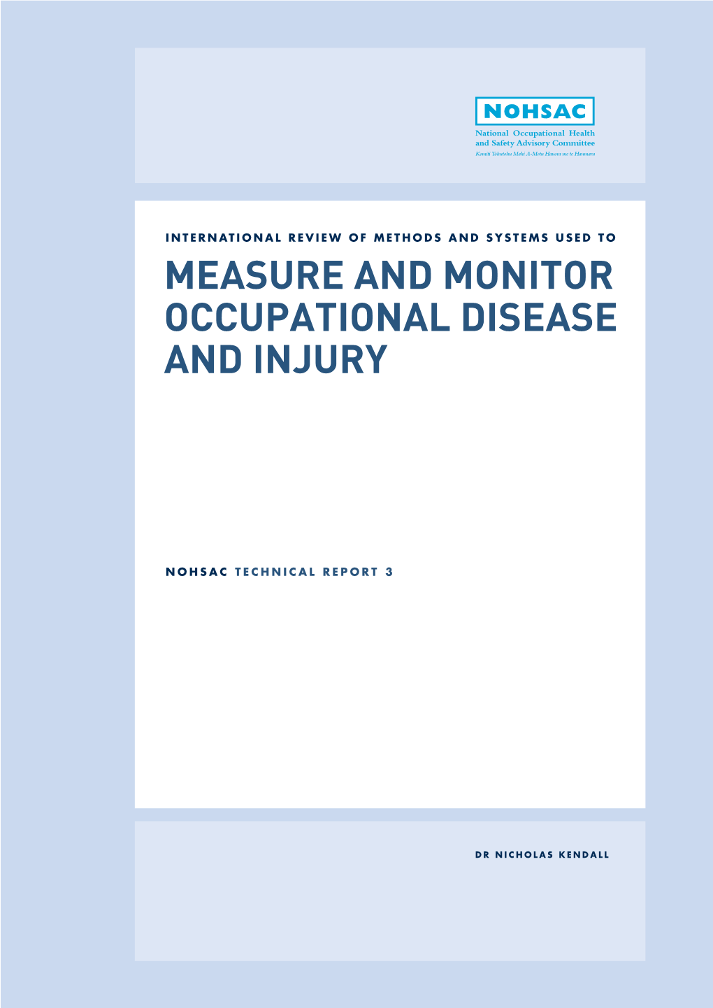 International Review of Methods and Systems Used to Measure and Monitor Occupational Disease and Injury