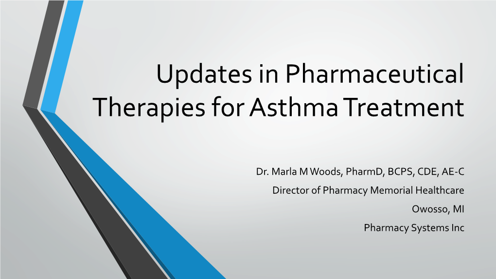 Updates in Pharmaceutical Therapies for Asthma Treatment