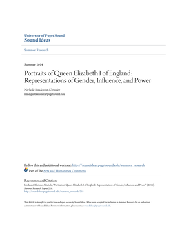 Portraits of Queen Elizabeth I of England: Representations of Gender, Influence, and Power Nichole Lindquist-Kleissler Nlindquistkleissler@Pugetsound.Edu